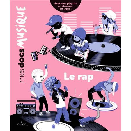 Le rap : Mes docs. Musique