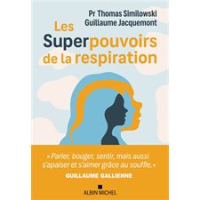 Les superpouvoirs de la respiration