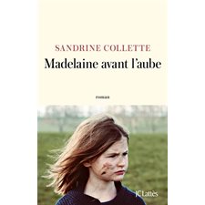 Madelaine avant l'aube