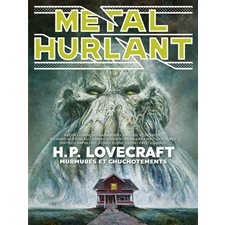 Métal hurlant T.12 : H.P. Lovecraft : Murmures et chuchotements : Bande dessinée