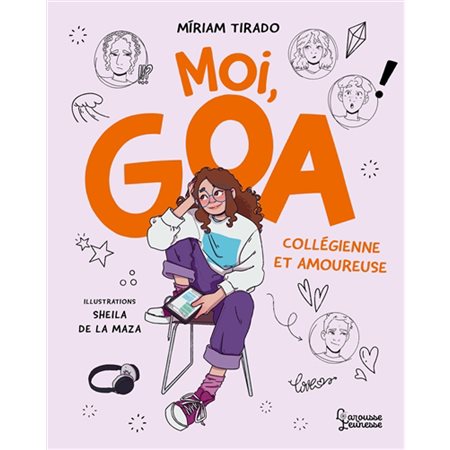 Moi, Goa T.02 : Collégienne et amoureuse : 9-11