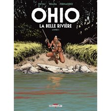 Ohio : La belle rivière T.01 : Bande dessinée