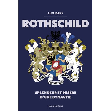 Rothschild : Splendeur et misère d'une dynastie