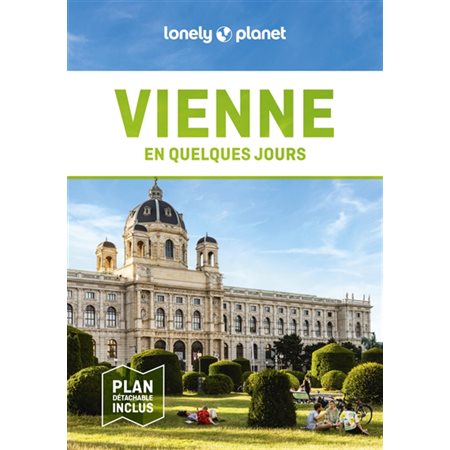 Vienne en quelques jours (Lonely planet) : 6e édition : En quelques jours