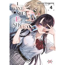 I want to see u shy T.04 : Manga : ADT : PAV : Hentaï