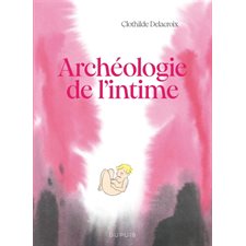 Archéologie de l'intime : Bande dessinée