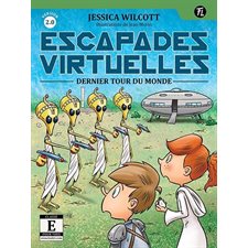 Escapades virtuelles T.08 : Dernier tour du monde : 9-11