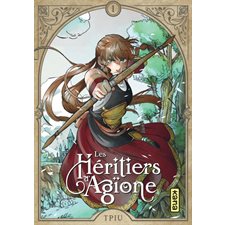 Les héritiers d'Agïone T.01 : Manga : ADO : SHONEN