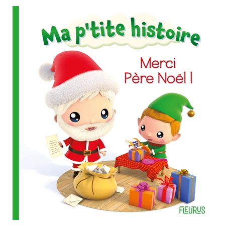 Merci Père Noël ! : Ma p'tite histoire : Livre cartonné