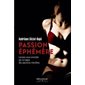 Passions éphémères : Laissez-vous envoûter par la magie des passions interdites : ÉRO