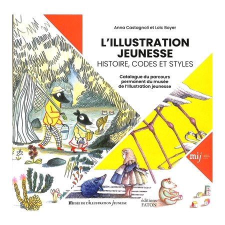 L'illustration jeunesse : histoire, codes et styles