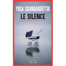 Le silence : Actes noirs : POL