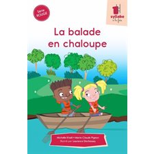 La balade en chaloupe : Une syllabe à la fois : Série rouge