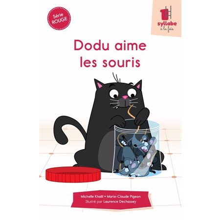 Dodu aime les souris : Une syllabe à la fois : Série rouge