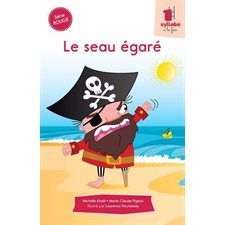 Le seau égaré : Une syllabe à la fois : Série rouge