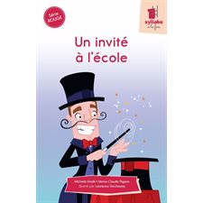 Un invité à l'école : Une syllabe à la fois : Série rouge