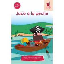 Jaco à la pêche : Une syllabe à la fois : Série rouge