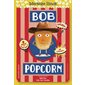 Bob Popcorn : 6-8