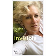 Invisible : Biographie