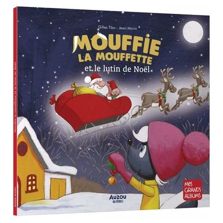 Mouffie la mouffette et le lutin de Noël : Mes grands albums : Couverture rigide