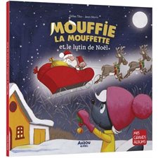 Mouffie la mouffette et le lutin de Noël : Mes grands albums : Couverture rigide