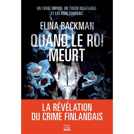 Quand le roi meurt : HarperCollins noir : POL