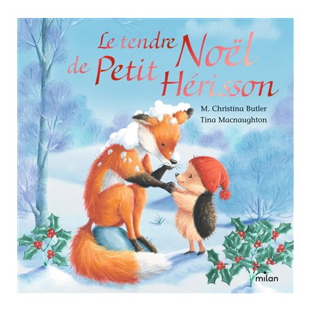 Le tendre Noël de Petit Hérisson : Livre cartonné