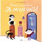Puisque c'est comme ça, je m'en vais ! : Couverture rigide