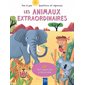 Les animaux extraordinaires : 60 faits insolites à découvrir : Pas à pas : Questions et réponses