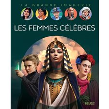 Les femmes célèbres : La grande imagerie : 1re édition