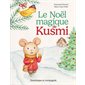 Le Noël magique de Kusmi : Couverture rigide