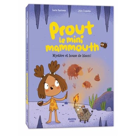 Prout le mini-mammouth : Mystère et bouse de bison ! : Couverture rigide