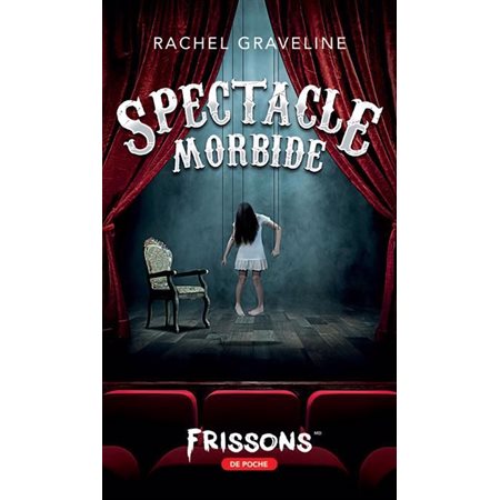 Spectacle morbide (FP) : Frissons de poche : 12-14