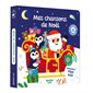 Mes chansons de Noël : Livre cartonné