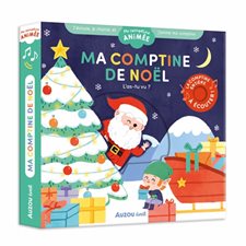 Ma comptine de Noël : L'as-tu vu ? : Ma comptine animée : Livre cartonné