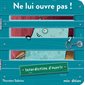 Ne lui ouvre pas !, Un livre cartonné Minedition