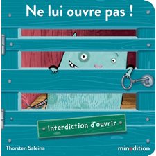 Ne lui ouvre pas !, Un livre cartonné Minedition