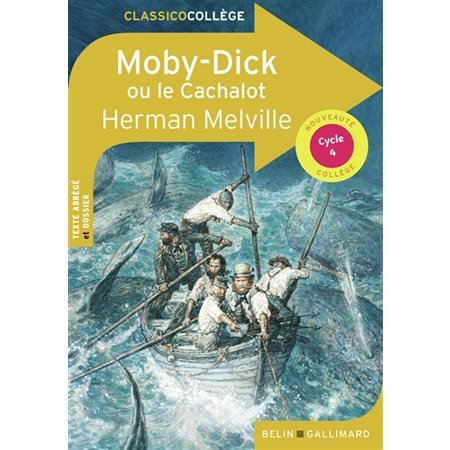 Moby Dick ou Le cachalot : Cycle 4 : Classicocollège : 12-14