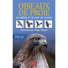 Oiseaux de proie du Québec et de l'est du Canada, Guides nature Quintin