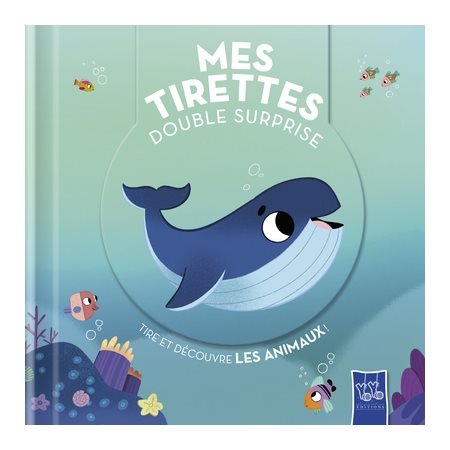 Tire et découvre les animaux ! : Mes tirettes double surprise : Livre cartonné