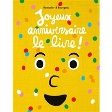 Joyeux anniversaire le livre ! : Loulou & Cie : Livre cartonné