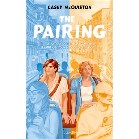 The pairing : En amour comme en cuisine, il suffit de trouver l'accord parfait : YA