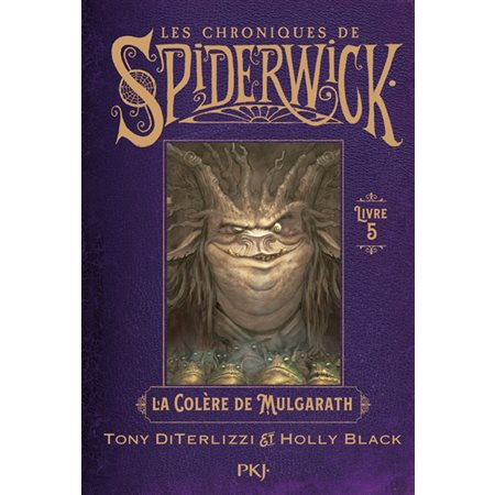 Les chroniques de Spiderwick T.05 : La colère de Mulgarath : Couverture rigide : 9-11