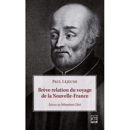 Brève relation du voyage de la Nouvelle-France, L'archive littéraire au Québec