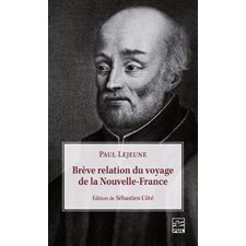 Brève relation du voyage de la Nouvelle-France, L'archive littéraire au Québec