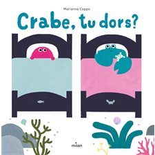 Crabe, tu dors ? : Couverture rigide