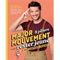 Major mouvement, 8 piliers pour rester jeune le plus longtemps possible : Mes routines pour bien vieillir : Renforcement, cardio, articulations, anti-douleurs, souplesse, anti-stress, alimentation, s