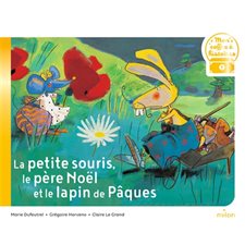 La petite souris, le Père Noël et le lapin de Pâques : Le coffre à histoires : Couverture souple