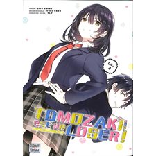 Tomozaki-kun est un loser ! T.02 : Manga : ADO : SHONEN