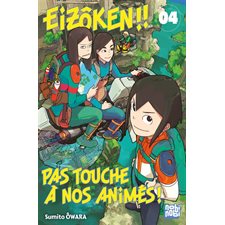 Eizôken !! Pas touche à nos animés ! T.04 : Manga : ADO : SHONEN